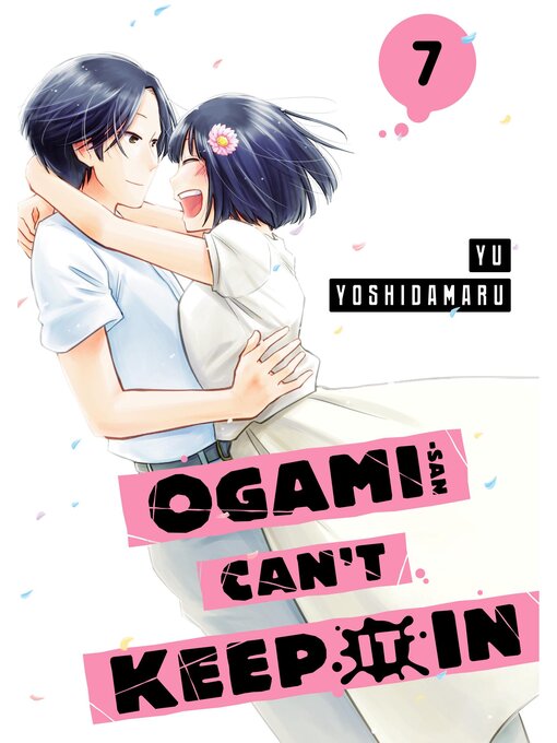Title details for Ogami-san Can't Keep It In, Volume 7 by Yu Yoshidamaru - Available